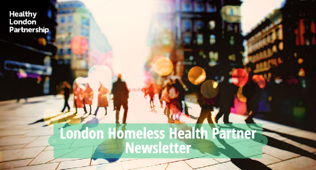 London Homeless Health Partner newsletter